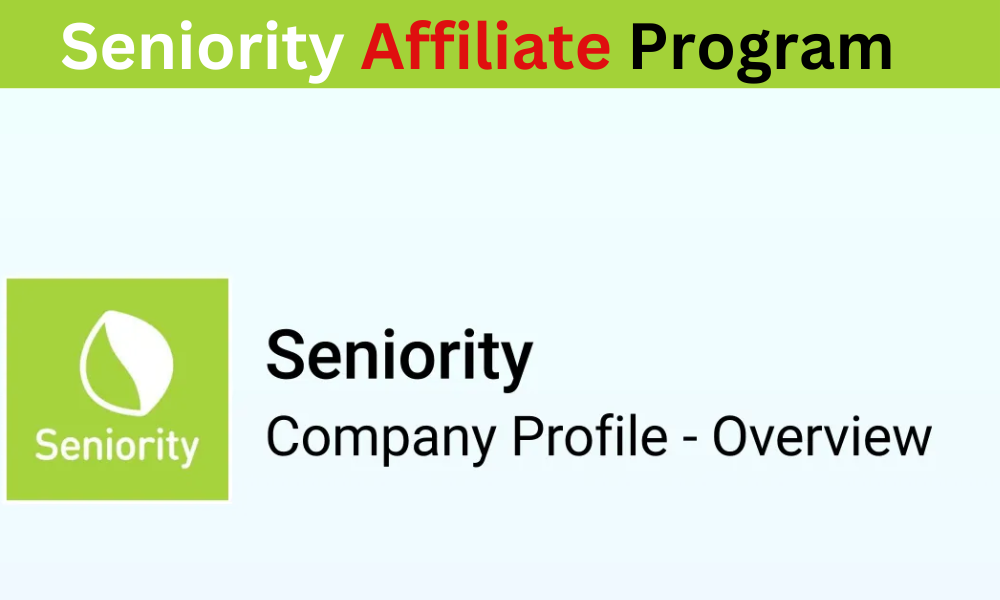 Seniority Affiliate Program