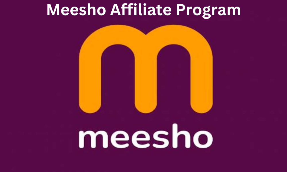 Meesho Affiliate Program