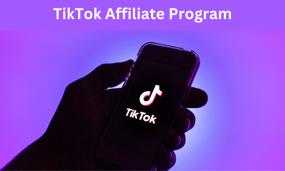 Tiktok Affiliate Program